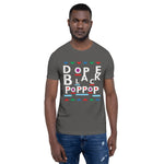 DOPE BLACK POP POP T SHIRT