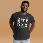 DOPE BLACK DAD T-SHIRT