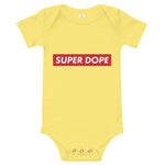 SUPER DOPE ONESIE