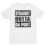 straight outta da port