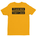 BLACK MEN DON'T CHEAT BLK